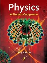 Physics A Student Companion